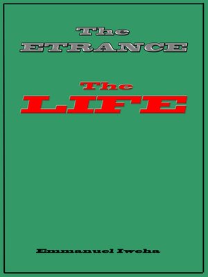 cover image of The Entrance; the Life